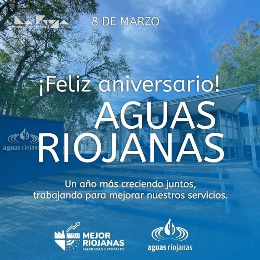 13 AÑOS DE TRABAJO: AGUAS RIOJANAS FESTEJA OTRO ANIVERSARIO 