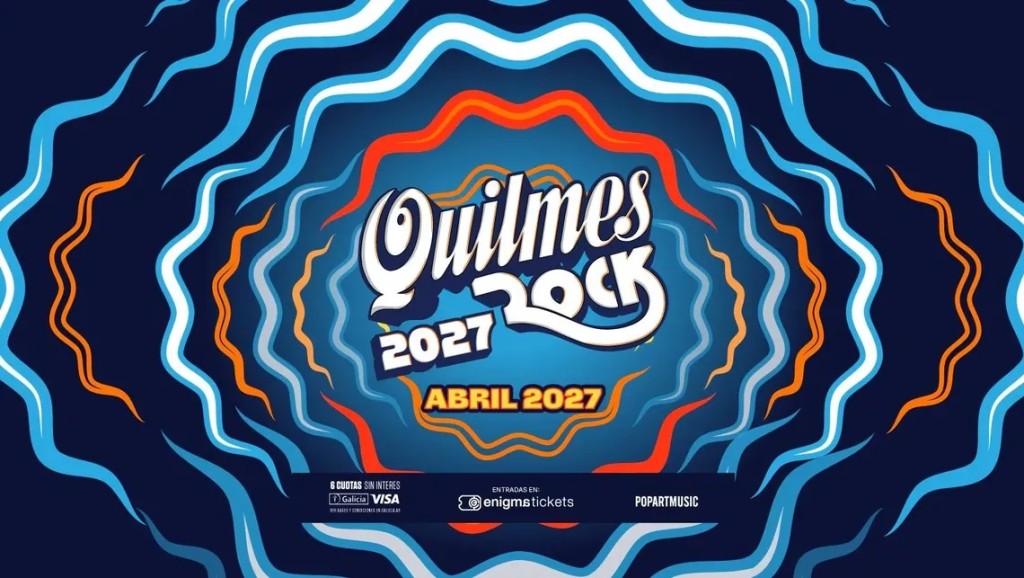 VUELVE EL QUILMES ROCK: COMENZ&Oacute; LA PREVENTA DE ENTRADAS PARA 2027