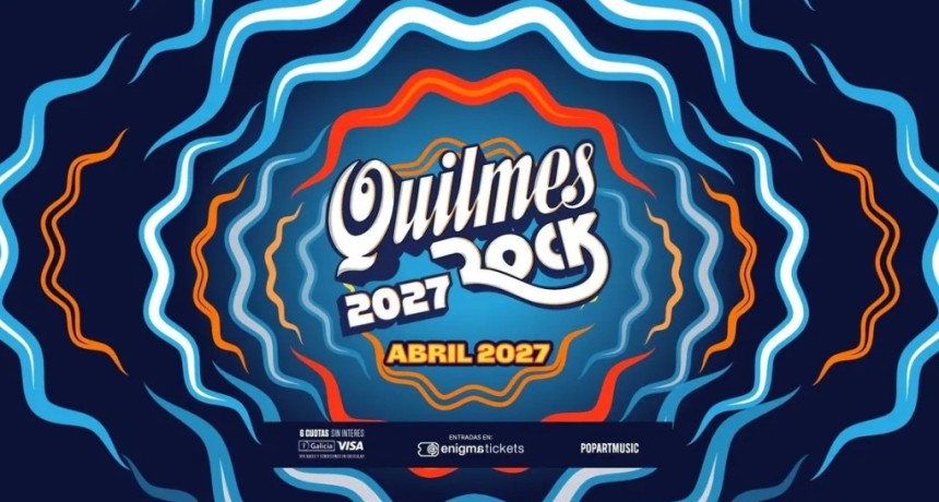 VUELVE EL QUILMES ROCK: COMENZ&Oacute; LA PREVENTA DE ENTRADAS PARA 2027