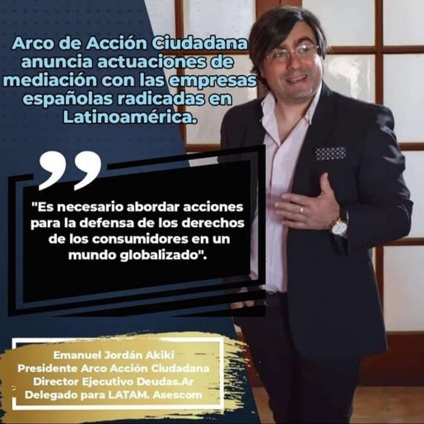 ARCO ANUNCIÓ ACTUACIONES DE MEDIACIÓN CON LAS EMPRESAS ESPAÑOLAS EN LATINOAMÉRICA