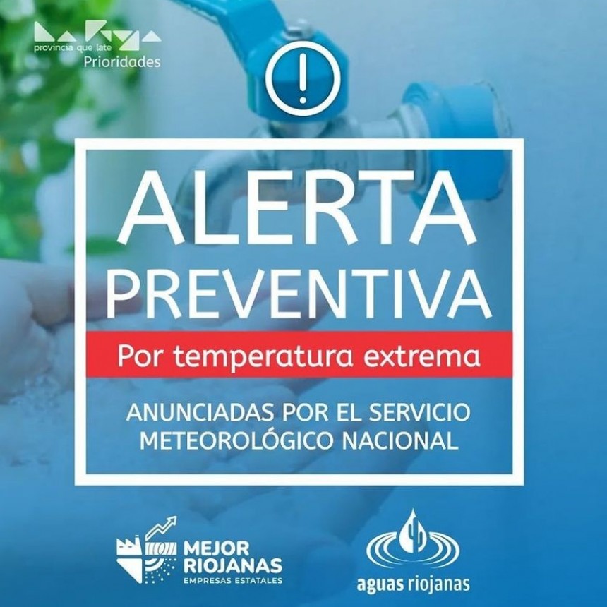 ALERTA PREVENTIVA: AGUAS RIOJANAS LANZÓ ADVERTENCIAS PARA DÍAS CALUROSOS 